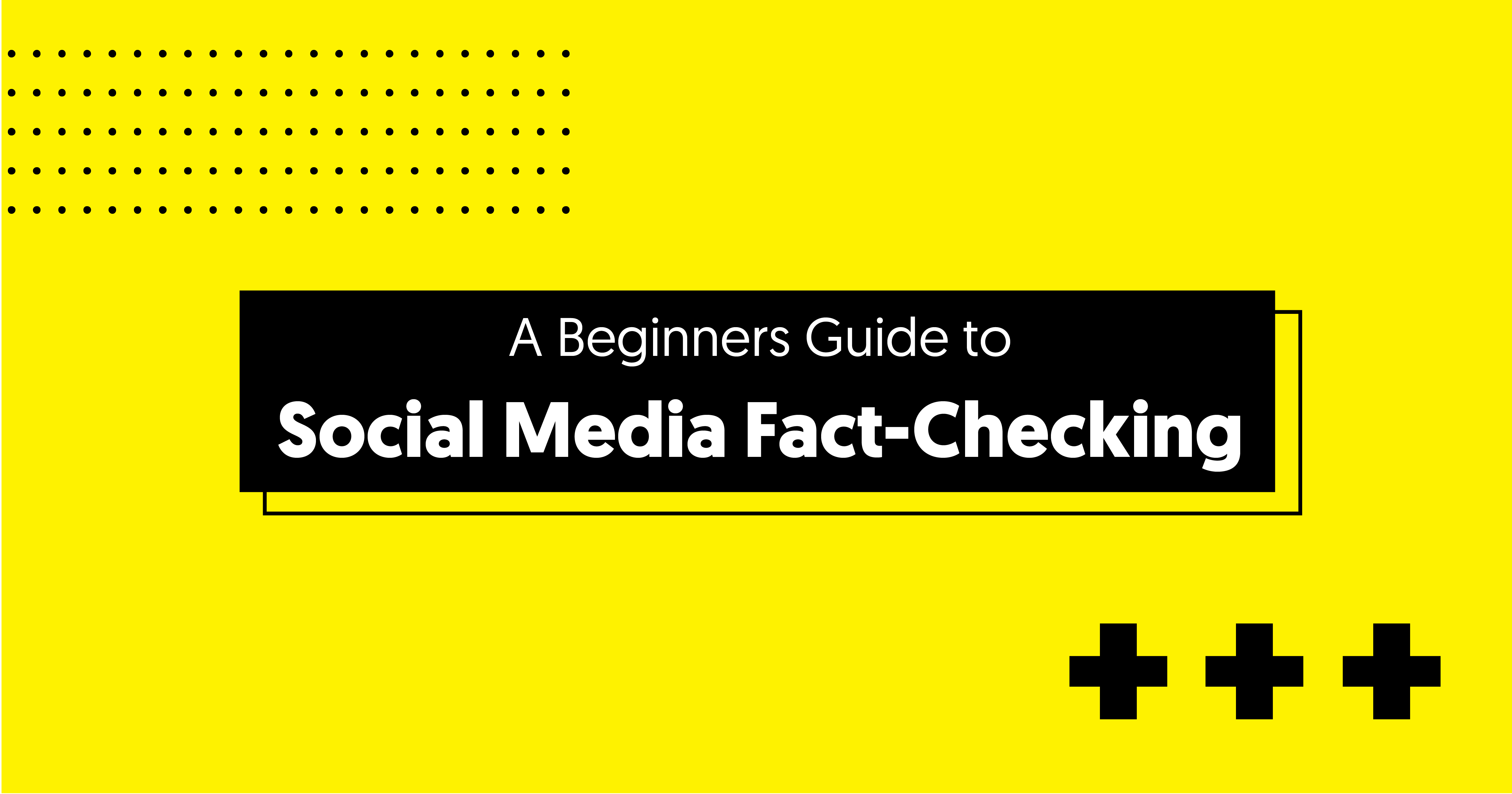 A Beginners Guide To Social Media Fact Checking Boldist 5667