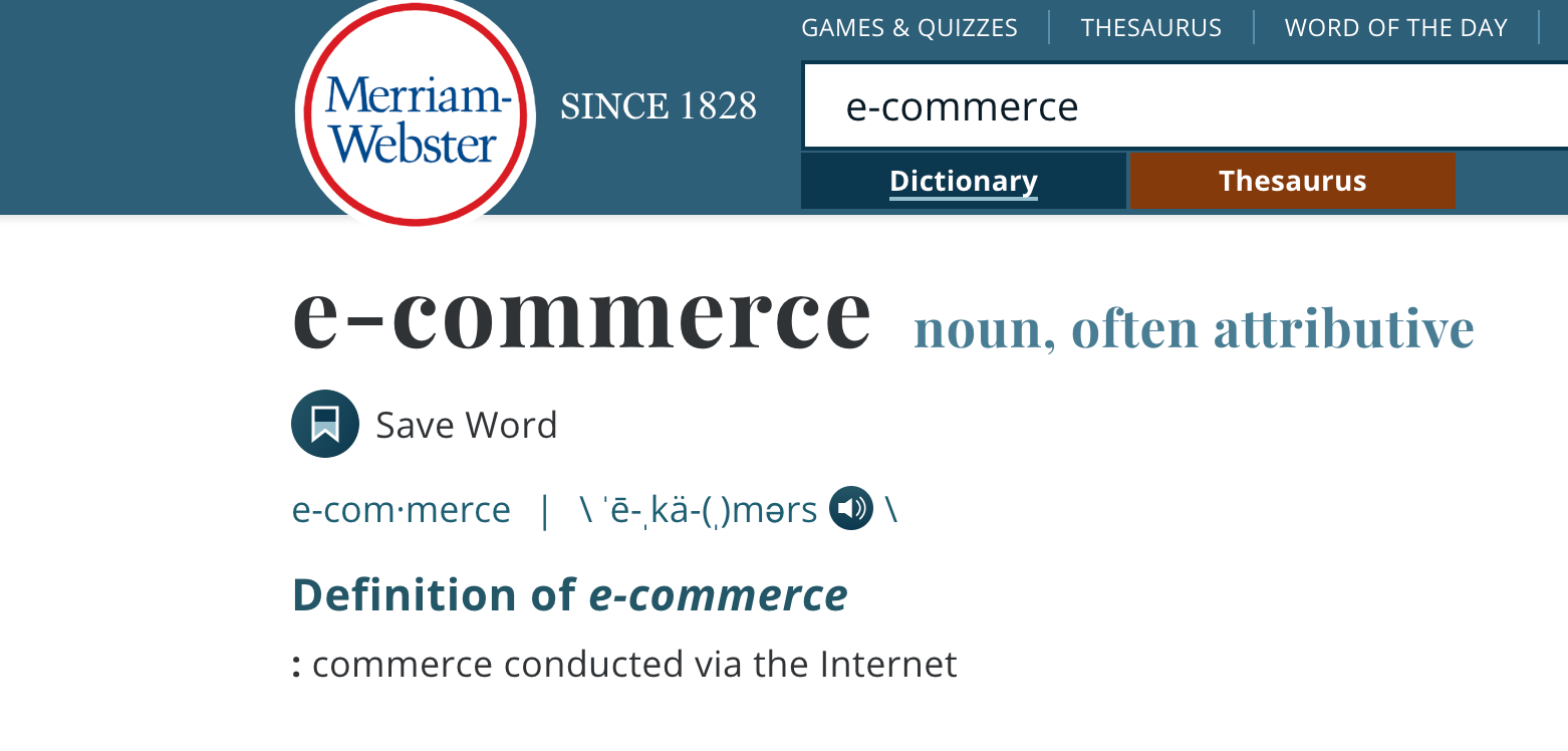 Merriam Webster definition of ecommerce